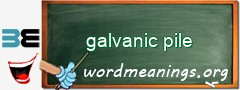 WordMeaning blackboard for galvanic pile